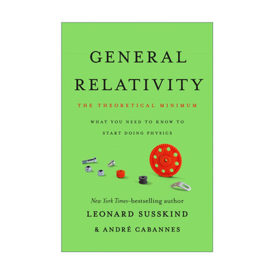 广义相对论 英文原版 General Relativity: The Theoretical Minimum 精装物理学专著 Leonard Susskind 英文版 进口英语原版书籍