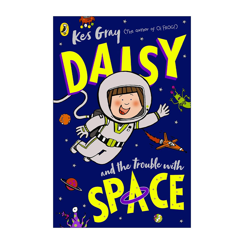 英文原版 Daisy and the Trouble With Space 黛西和太空的麻烦 鬼马精灵黛西系列 英文版 进口英语原版书籍