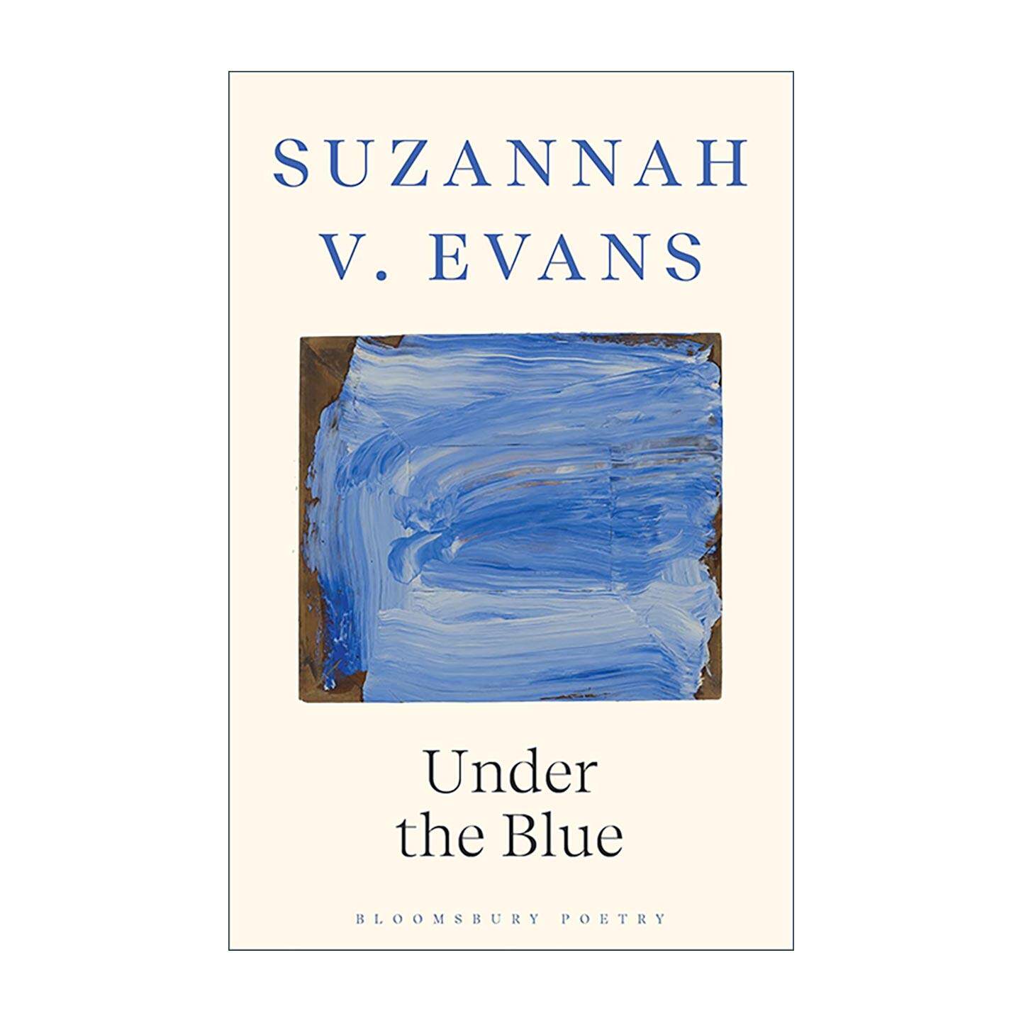 英文原版 Under the Blue 蓝色之下Suzannah V. Evans散文诗集 生命之美与照护现实 英文版 进口英语原版书籍