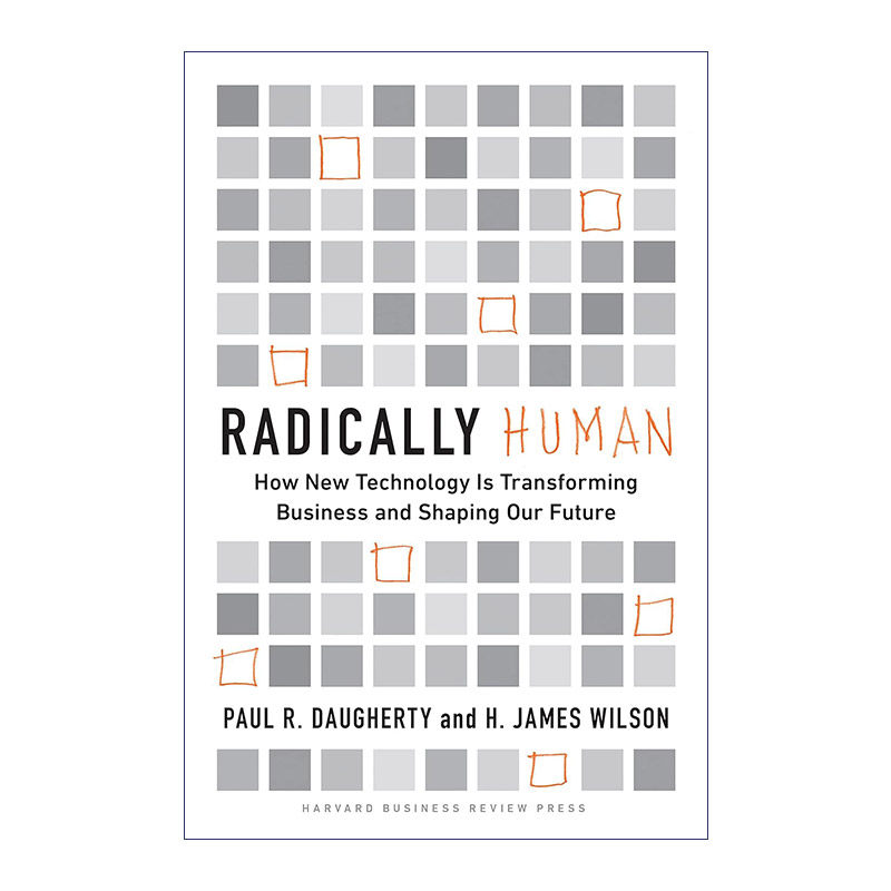从根本上谈人性  英文原版 Radically Human 新技术如何改变商业与塑造未来 哈佛商业评论 精装 英文版 进口英语原版书籍