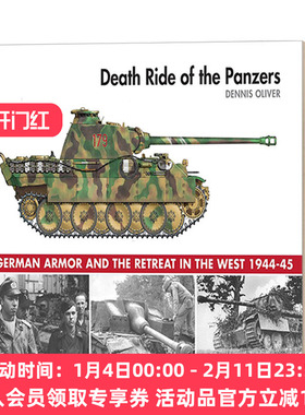 装甲部队战争之旅 英文原版 Death Ride of the Panzers 美国国家档案馆及个人收藏图像收录 英文版 进口英语原版书籍