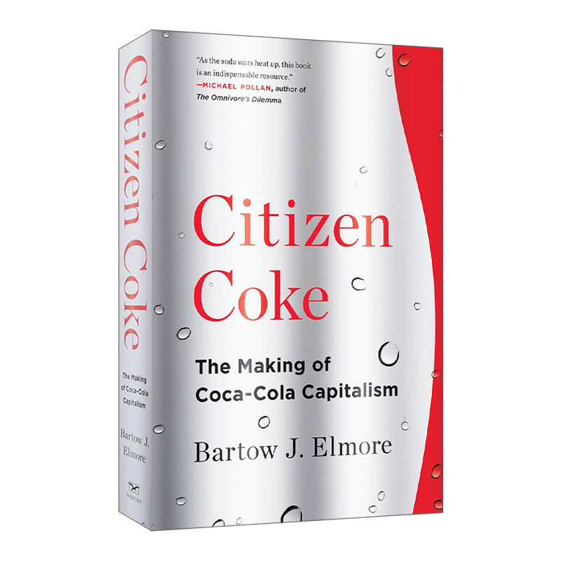 英文原版 Citizen Coke: The Making of Coca-Cola Capitalism  可口可乐帝国 : 一部资源掠夺史资本主义的形成 进口英语原版书籍