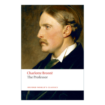 英文原版 The Professor 教师 夏洛蒂·勃朗特 牛津世界经典系列 英文版 进口英语原版书籍