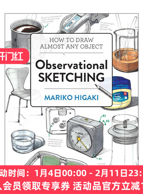 英文原版 Observational Sketching Hone Your Artistic Skills by Learning How to Observe and Sketch Everyday Objects 观察性