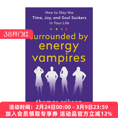 英文原版 Surrounded by Energy Vampires 被精力吸血鬼包围 如何在你的生活中消磨时间 快乐和灵魂 英文版 进口英语原版书籍