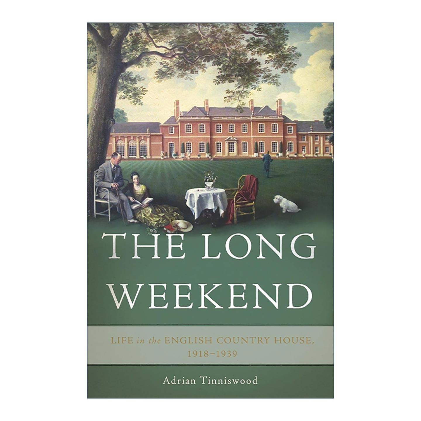 英文原版 The Long Weekend 漫长的周末 英国乡间别墅的生活 精装 英文版 进口英语原版书籍