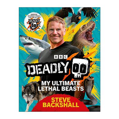 英文原版 Deadly 致命野生动物科普书 精装 英国探险家史蒂夫·贝克肖 英文版 进口英语原版书籍
