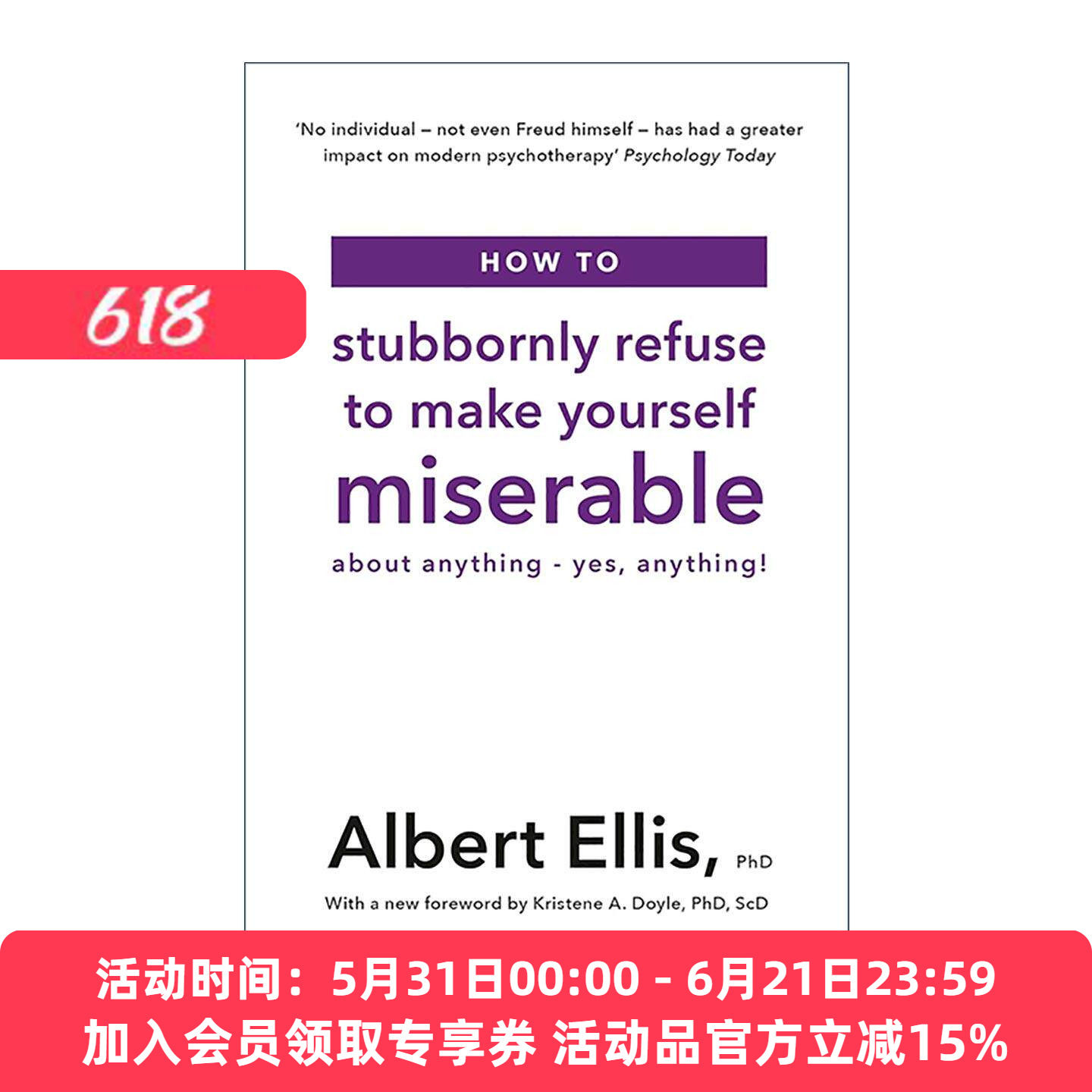 英文原版 How to Stubbornly Refuse to Make Yourself Miserable 理性情绪 理性情绪行为疗法之父阿尔伯特·埃利斯 进口书籍