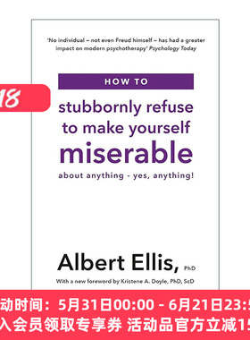 英文原版 How to Stubbornly Refuse to Make Yourself Miserable 理性情绪 理性情绪行为疗法之父阿尔伯特·埃利斯 进口书籍