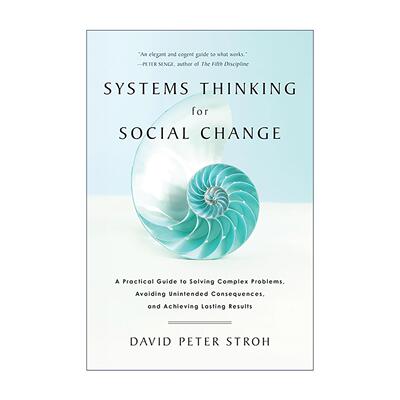 英文原版 Systems Thinking for Social Change 系统思维助力社会变革 解决复杂问题 避免意外后果并取得持久成果的实用指南英文版