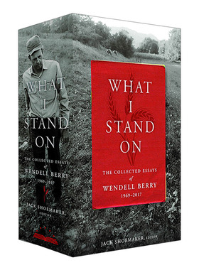英文原版 What I Stand On The Collected Essays of Wendell Berry 1969-2017 我的立场 温德尔·贝里文集 英文版 进口英语书籍
