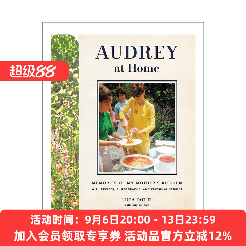 英文原版 Audrey at Home 奥黛丽·赫本 甜蜜的日常 美好的记忆 精装 250张珍贵照片和50余道私房菜谱 英文版 进口英语原版书籍