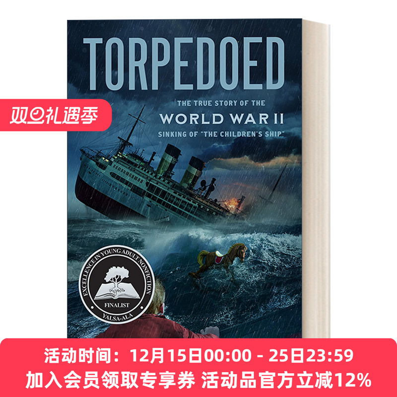 英文原版 Torpedoed 鱼雷  第二次世界大战“儿童之船”沉没的真实故事 英文版 进口英语原版书籍