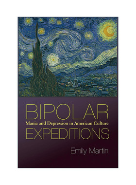 英文原版 Bipolar Expeditions 双相障碍探究 美国文化中的躁狂和抑郁 纽约大学人类学教授Emily Martin 英文版 进口英语原版书籍
