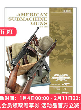 英文原版 American Submachine Guns 1919–1950 美国冲锋枪指南 精装全彩图册 汤普森M3 UD M42 配件 英文版 进口英语原版书籍