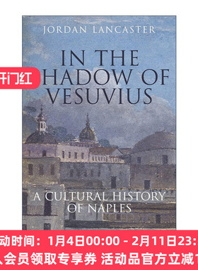英文原版 In the Shadow of Vesuvius 威苏维火山的阴影下 那不勒斯文化史 英文版 进口英语原版书籍