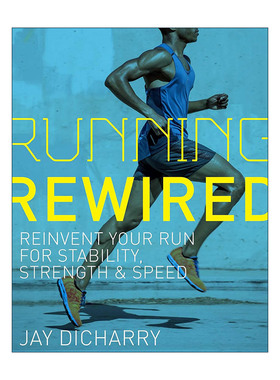 英文原版 Running Rewired 重新设计跑步路线 获得稳定性 力量和速度 第二版 运动健身指南 英文版 进口英语原版书籍