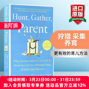 古代文化能教给我们什么 书籍 Parent 养育 关于培养乐于助人小孩 采集 Gather 狩猎 进口英语原版 英文原版 失传艺术 Hunt
