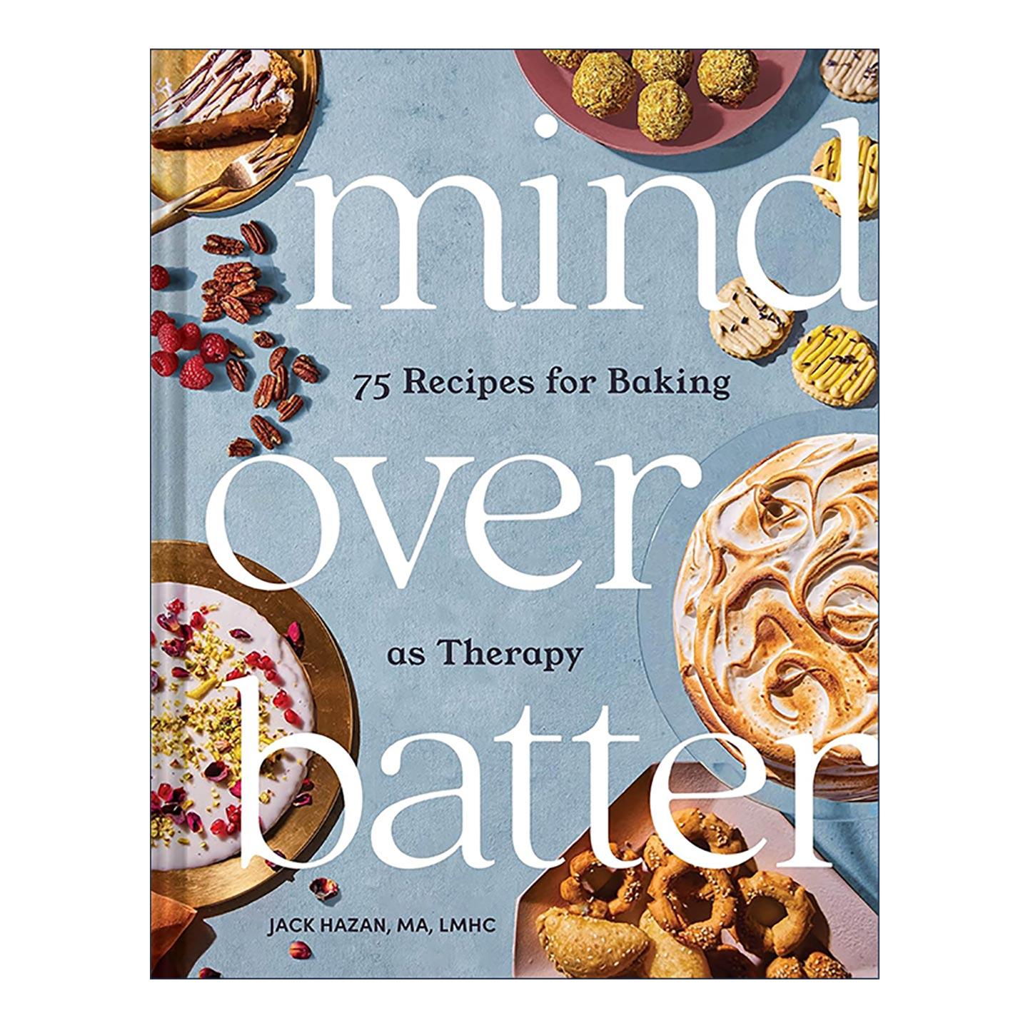 英文原版 Mind over Batter 烘焙疗法 75道烘焙食谱疗愈你的身心 精装 英文版 进口英语原版书籍