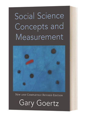 社会科学的概念和测量 英文原版 Social Science Concepts and Measurement 全新修订版 概念界定作者Gary Goertz 进口英语书籍