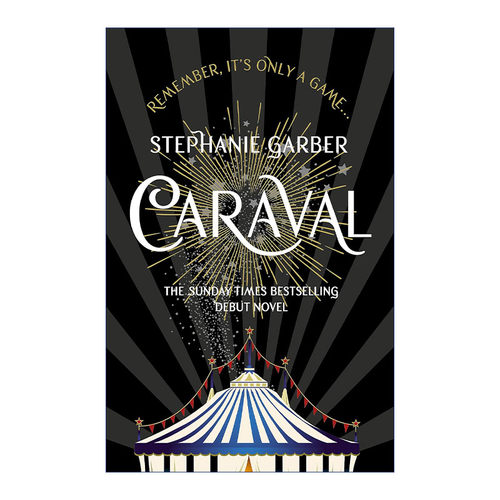 卡拉瓦尔 令人着迷的 英文原版 Caraval: the mesmerising Sunday Times bestseller 卡拉瓦尔1 斯蒂芬妮加伯 英文版 进口英语原版