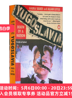 南斯拉夫 一个国家的消亡 英文原版 Yugoslavia Death of a Nation Laura Silber 英文版 进口英语原版书籍