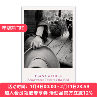 暮色将尽 英文原版 Somewhere Towards The End 戴安娜·阿西尔 英文版 进口英语原版书籍