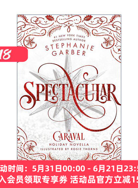 英文原版 Spectacular A Caraval Holiday Novella 卡拉维尔帆船4 英文版 进口英语原版书籍