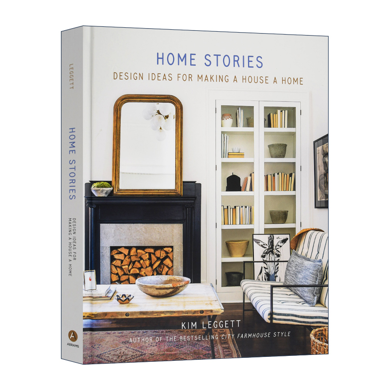 让房子成为家的设计理念 英文原版 Home Stories 精装 室内设计空间装潢装修指南 英文版 进口英语原版书籍