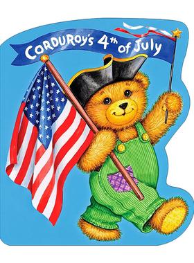 英文原版 Corduroy's Fourth of July 小熊可杜罗的七月四日 小熊可可 儿童经典启蒙认知绘本 纸板书 英文版 进口英语原版书籍