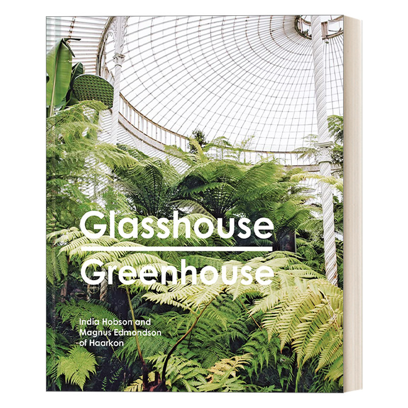 英文原版 Glasshouse Greenhouse 玻璃温室 知名玻璃温室的美及丰富的历史 精装 英文版 进口英语原版书籍