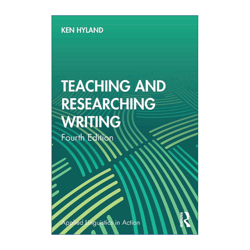 教学与研究写作 英文原版 Teaching and Researching Writing 第4版 英文版 进口英语原版书籍