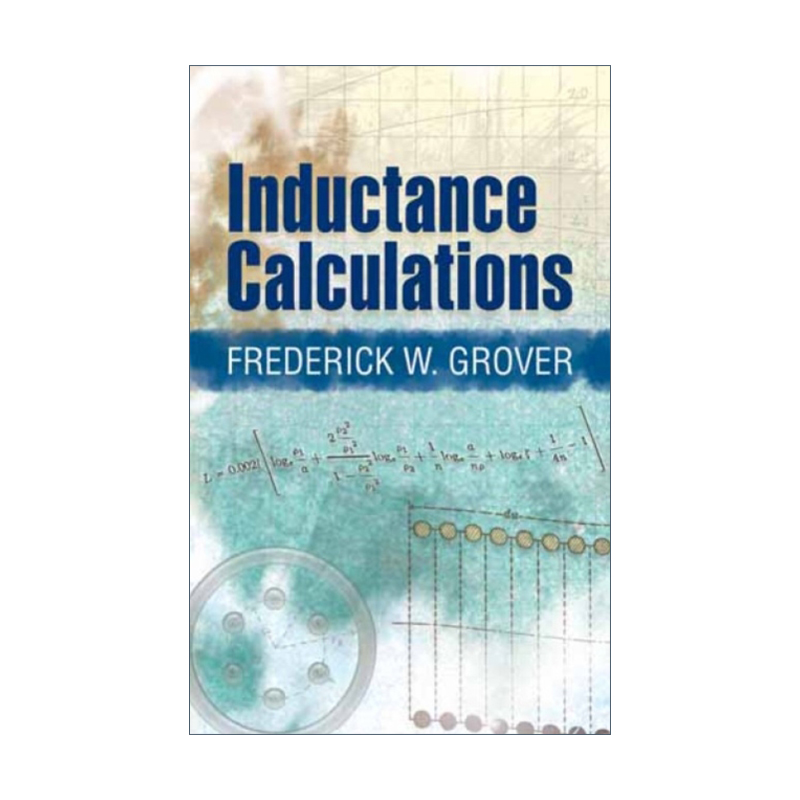电感计算 英文原版 Inductance Calculations Dover Books on Electrical Engineering Frederick Grover 英文版 进口英语原版书籍