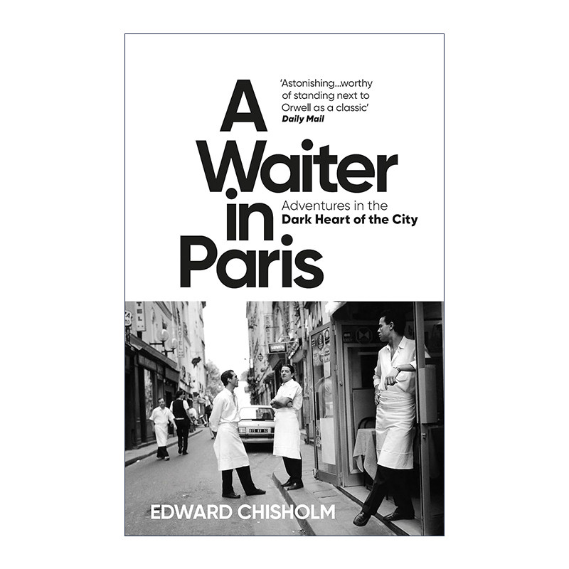 英文原版 A Waiter in Paris 巴黎服务生 城市地下世界历险记 英文版 进口英语原版书籍