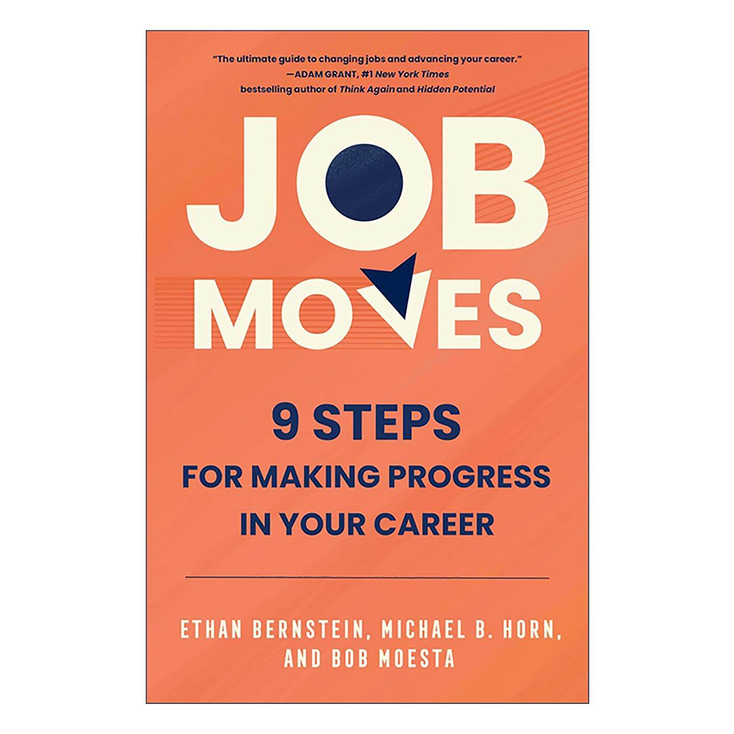 英文原版 Job Moves 职场跃迁 9 步打造持续进步的职业生涯 精装 哈佛商学院教授Ethan Bernstein 英文版 进口英语原版书籍
