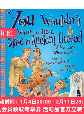 英文原版 You Wouldn't Want to Be a Slave in Ancient Greece! 千万不要成为古希腊的奴隶 儿童人文历史科普 英文版 进口书籍