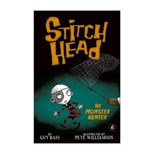 The 补丁儿系列6 Stitch 英文版 书籍 英文原版 Bass Monster Head 同名动画原著 儿童章节桥梁故事书 Hunter 进口英语原版 Guy