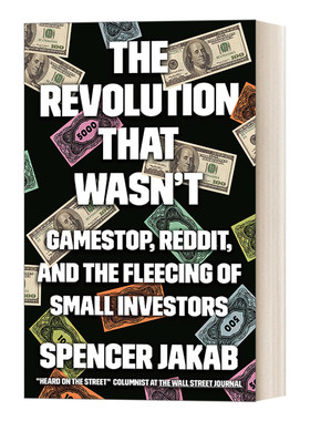 失败的革命 英文原版 The Revolution That Wasn't GameStop Reddit和对小投资者的敲诈 股票 Spencer Jakab 精装 进口原版书籍