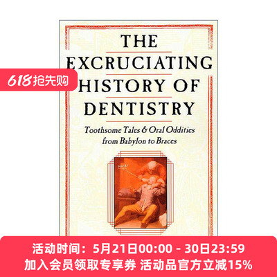 英文原版 The Excruciating History of Dentistry 英文版 进口英语原版书籍