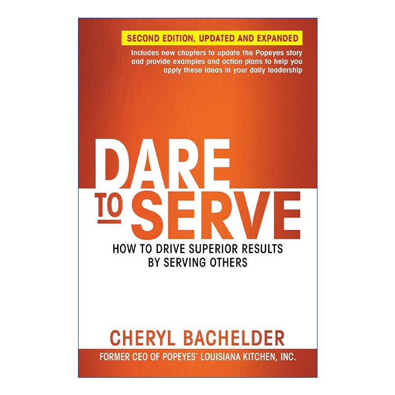 敢于服务  英文原版 Dare to Serve 如何通过服务他人获得卓越业绩 领导学 企业管理 Cheryl Bachelder 英文版 进口英语原版书籍