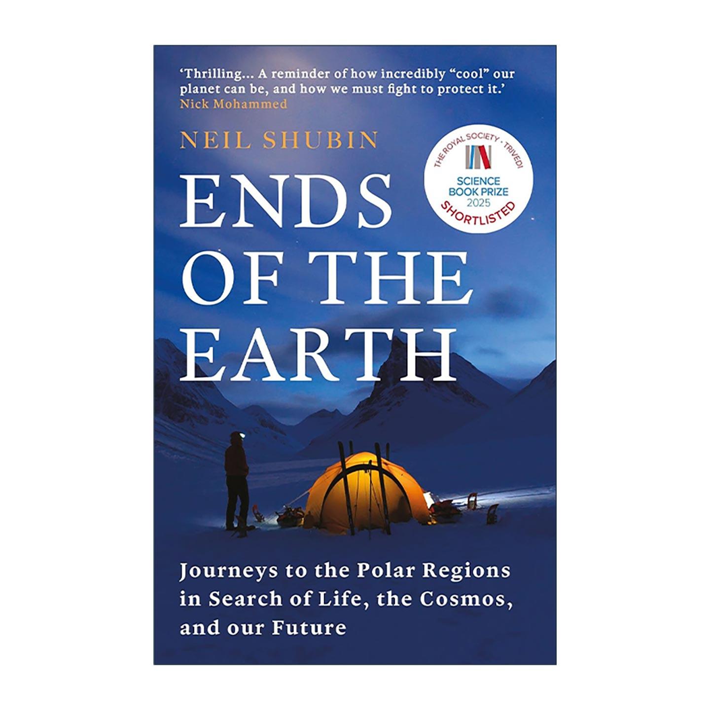 英文原版 Ends of the Earth 奔赴地球尽头 在极地探寻生命宇宙与未来 Neil Shubin 极地科学 古生物学 英文版 进口英语原版书籍