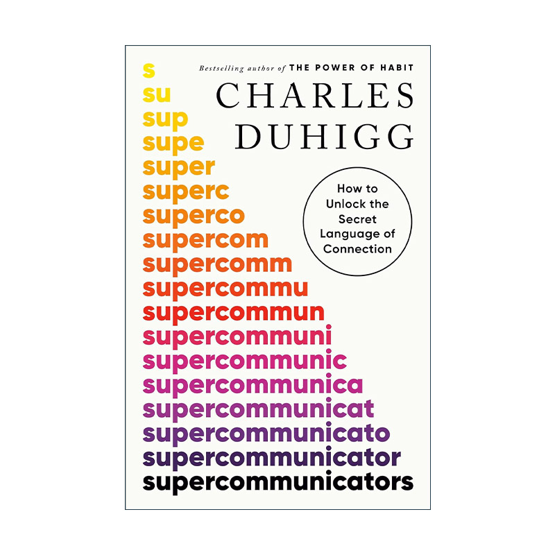 英文原版 Supercommunicators 超级沟通者 如何解开沟通的秘密语言 社会心理学 习惯的力量作者Charles Duhigg新作 进口英语书籍