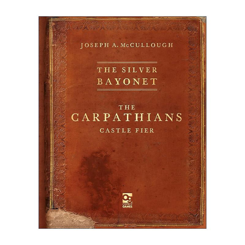 英文原版 The Silver Bayonet The Carpathians 银刺刀 喀尔巴阡城堡 哥特式拿破仑战争桌面战争兵棋指导书 进口英语原版书籍