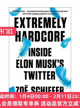 英文原版 Extremely Hardcore 超级铁杆 埃隆·马斯克的推特内幕 精装 Zoe Schiffer 英文版 进口英语原版书籍