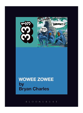 英文原版 Pavement's Wowee Zowee 人行道乐队 无为所为 33 1/3经典音乐系列 英文版 进口英语原版书籍