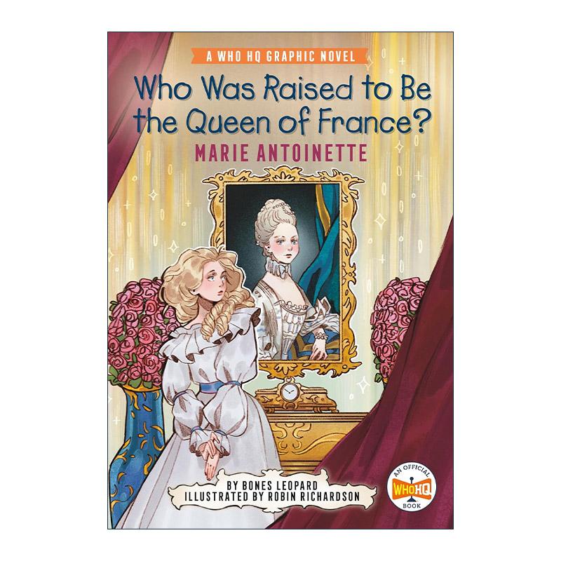 英文原版 Who Was Raised to Be the Queen of France Marie Antoinette Who HQ Graphic Novels 谁被培养成法国女王