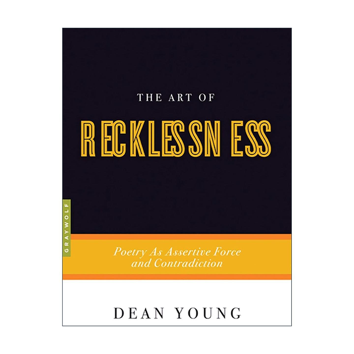英文原版 The Art of Recklessness 鲁莽的艺术 诗歌作为自信的力量和矛盾 英文版 进口英语原版书籍