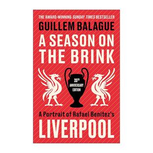 英文原版 A Season on the Brink 悬崖边的赛季 拉斐尔·贝尼特斯的利物浦岁月 20周年版 英文版 进口英语原版书籍