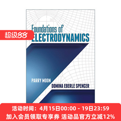 英文原版 Foundations of Electrodynamics 电动力学基础 MIT麻省理工学院电子工程教授Parry Moon 英文版 进口英语原版书籍