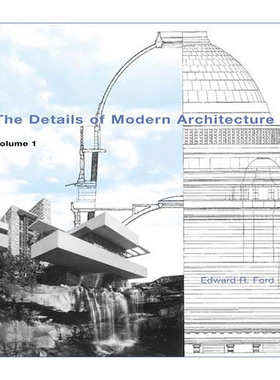 现代建筑细节 英文原版 The Details of Modern Architecture  Volume 1 MIT Press 第一卷 Edward R. Ford 进口英语原版书籍